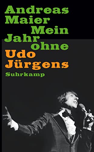 Mein Jahr ohne Udo Jürgens (suhrkamp taschenbuch) von Suhrkamp Verlag AG